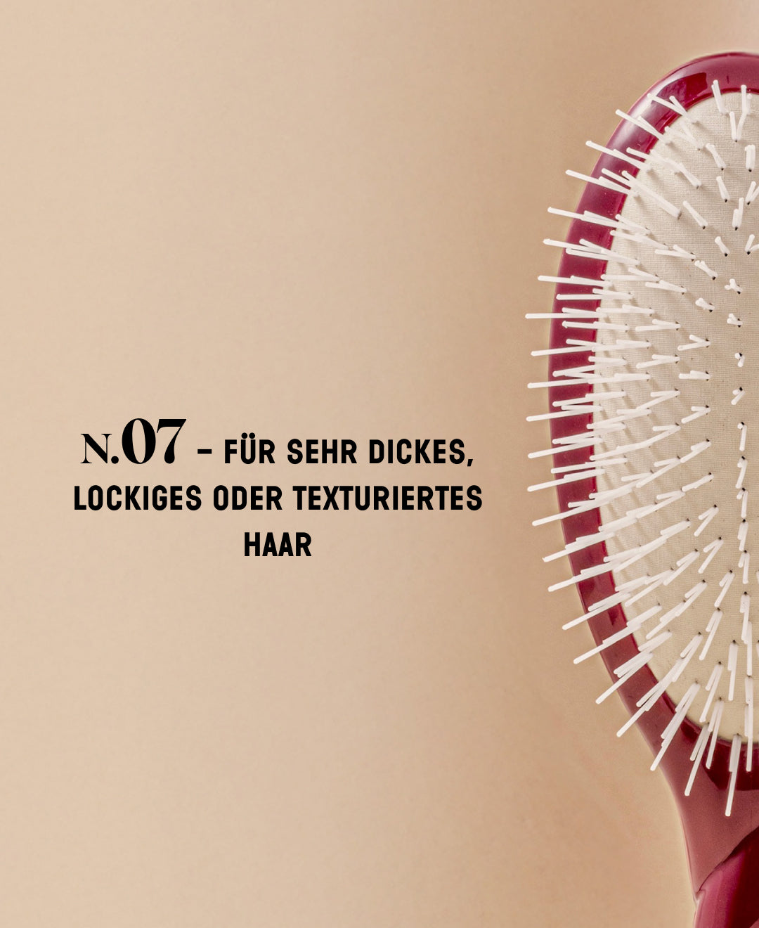 N.07 Die Intense Entwirrend und Stimulierend Bürste Kirschrot