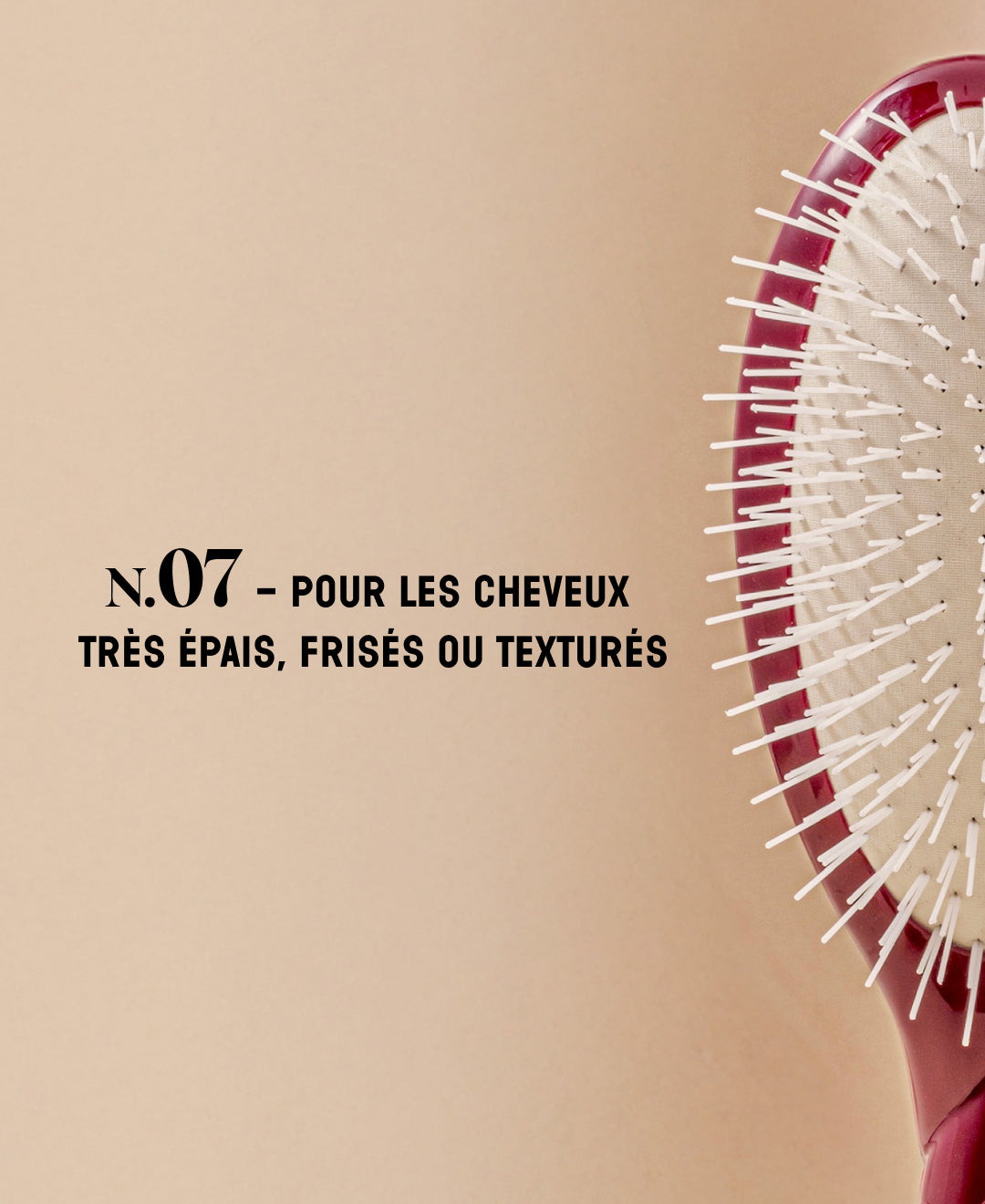 N.07 La Brosse Démêlante & Stimulante l'Intense Rouge Cerise