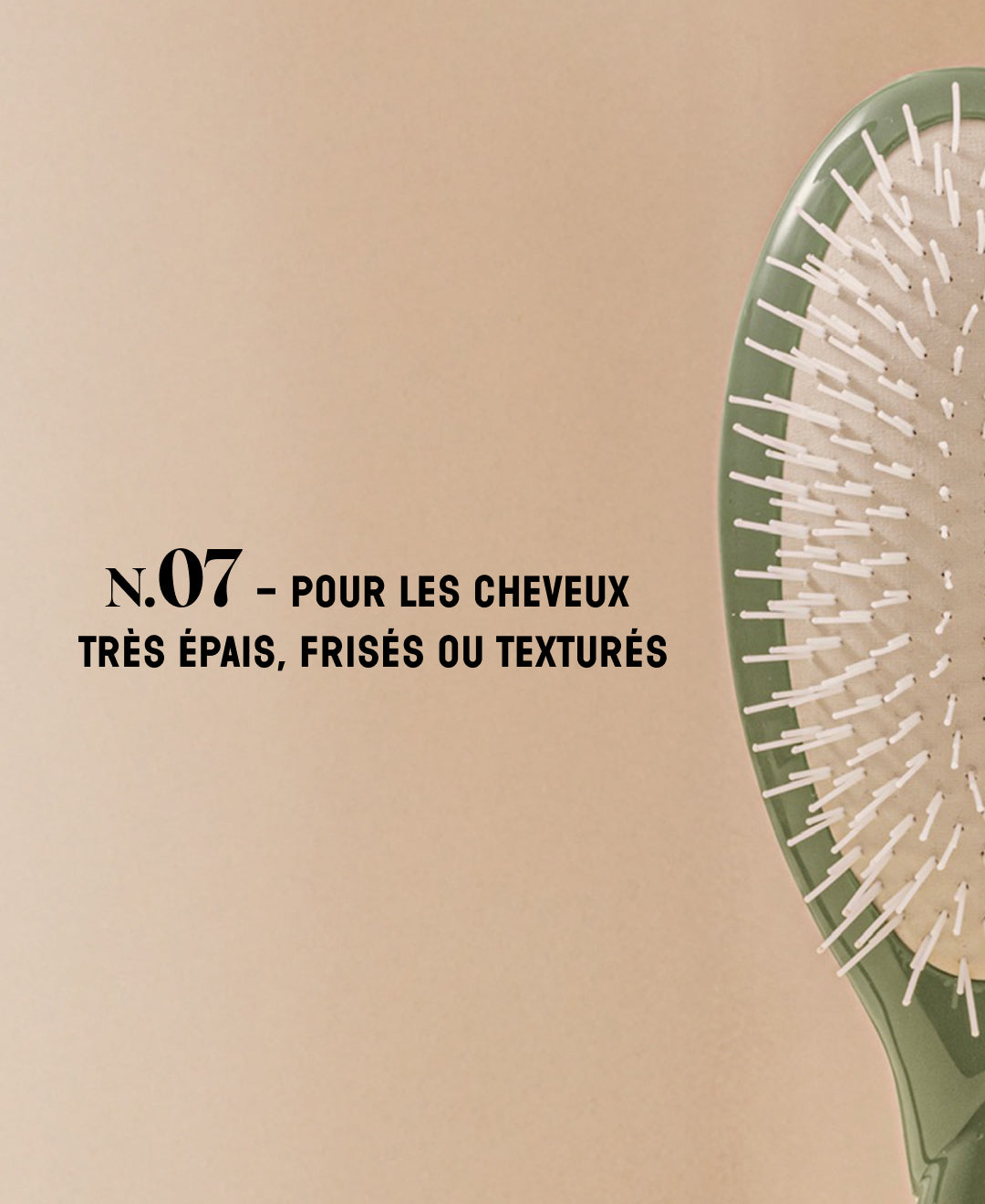 N.07 La Brosse Démêlante & Stimulante l'Intense Vert Amande