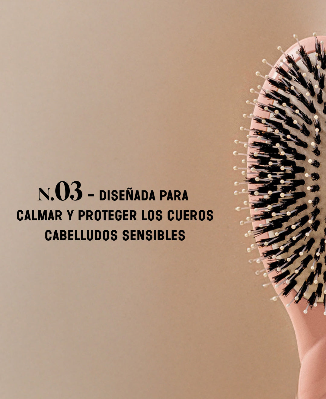 N.03 El Cepillo para Cuero Cabelludo Sensible El Indispensable Suavidad Rosa Empolvado