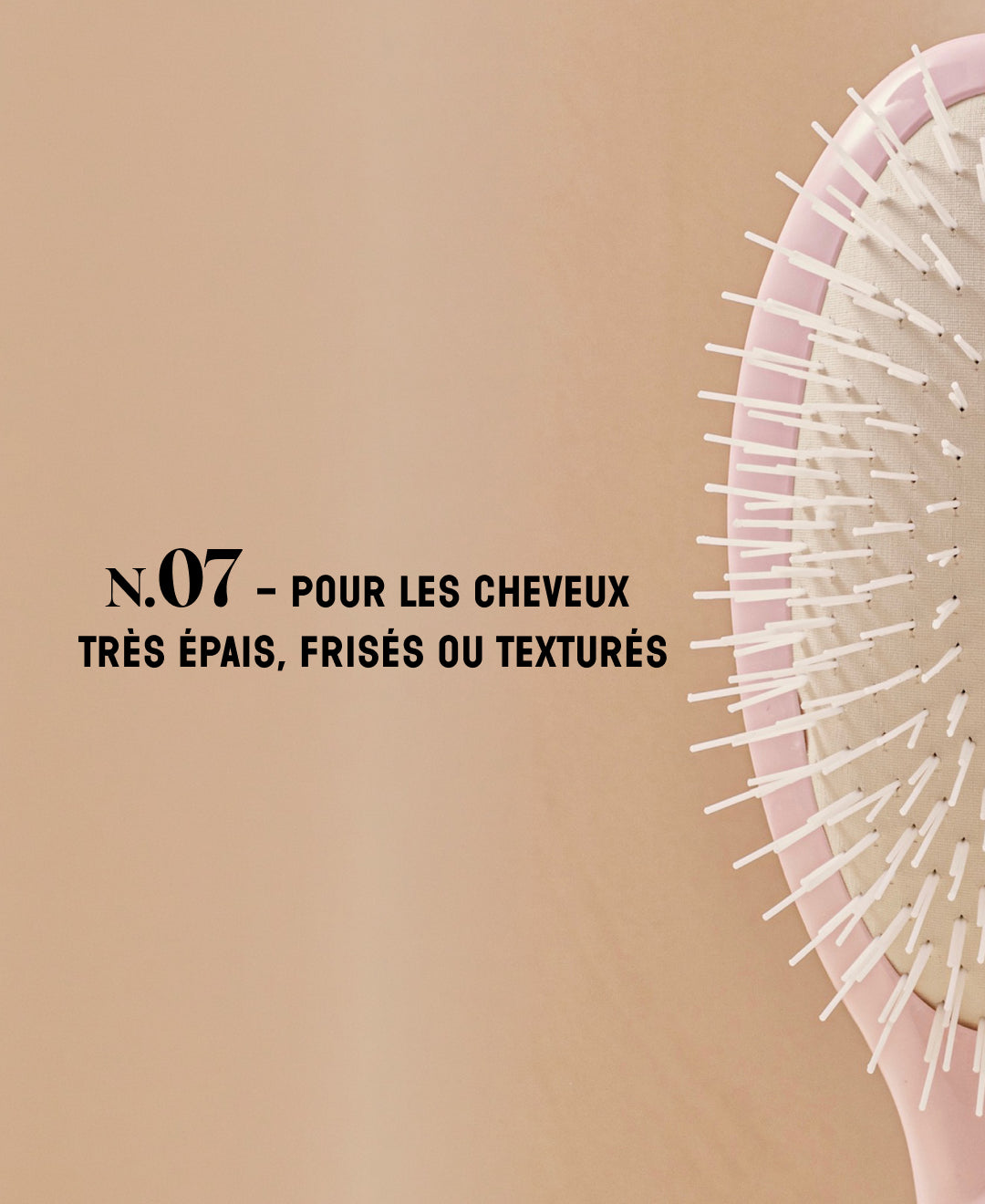 N.07 La Brosse Démêlante & Stimulante l'Intense Rose Lilas